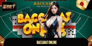 Baccarat Online - Game Đổi Thưởng Hấp Dẫn Trên HBET