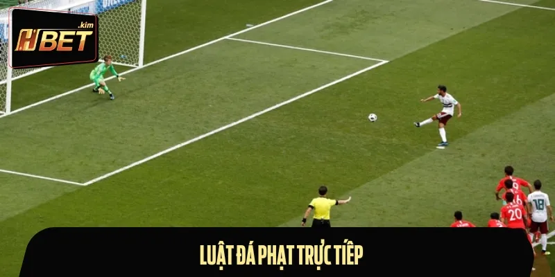 Luật thực hiện quả đá phạt trực tiếp được quy định bởi FIFA