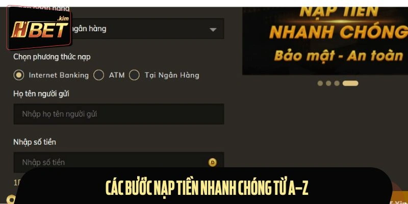 Hướng dẫn nạp và rút tiền - Quy trình nạp tiền mau chóng