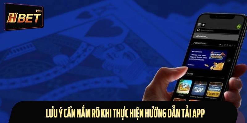 Những lưu ý quan trọng khi thực hiện download ứng dụng về máy