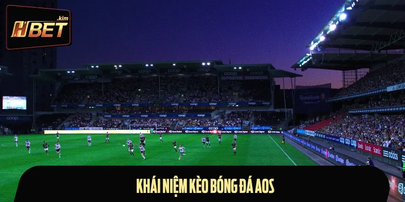 Kèo bóng đá AOS còn được viết tắt là Any Other Score
