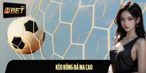 Kèo Bóng Đá Ma Cao Là Gì? Cách Đọc Kèo Dễ Nhớ Cho Newbie