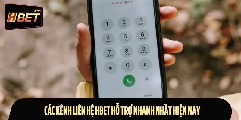 Các kênh liên hệ HBET hỗ trợ nhanh nhất hiện nay
