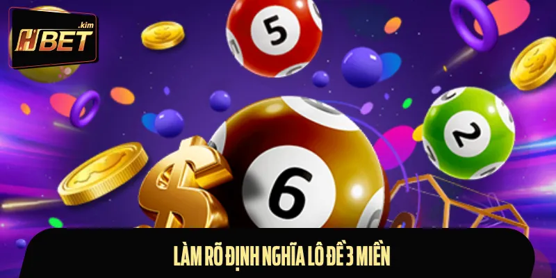 Khái niệm về lô đề 3 miền mà newbie cần biết