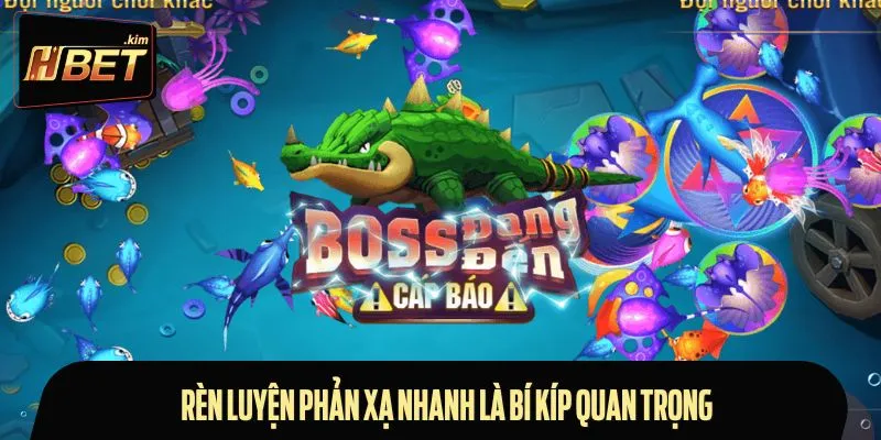 Ngư dân rèn luyện phản xạ là mẹo bắn cá chuẩn