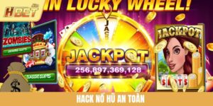 Hack Nổ Hũ An Toàn - Bí Quyết Chinh Phục Kho Báu Tại HBET