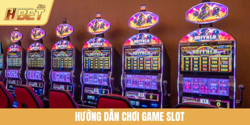 Hướng Dẫn Chơi Game Slot Chi Tiết Từ A Đến Z Tại HBET