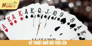 Kỹ Thuật Nhớ Bài Tiến Lên Cực Chuẩn Giúp Bạn Thắng Lớn