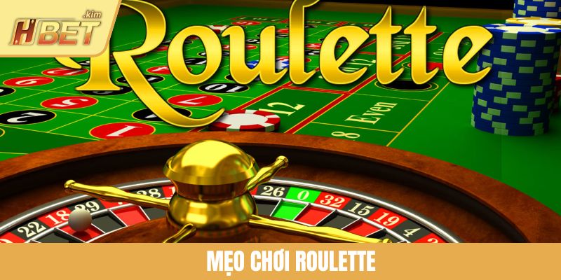 Mẹo Chơi Roulette Nâng Cao Tỷ Lệ Thắng Cho Tân Binh Tại HBET