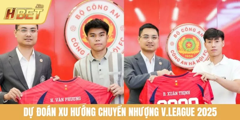 Dự đoán xu hướng chuyển nhượng V.League 2025